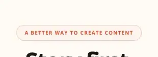 Rendered contrast evidence for A BETTER WAY TO CREATE CONTENT