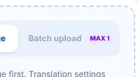 Rendered contrast evidence for Batch uploadMax 1