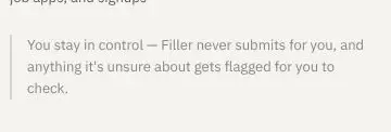 Rendered contrast evidence for You stay in control — Filler never submits for you, and anything it's unsure abo