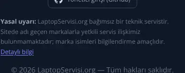 Rendered contrast evidence for Yasal uyarı: LaptopServisi.org bağımsız bir teknik servistir. Sitede adı geçen m