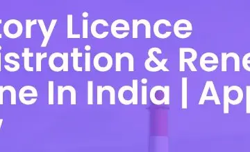 Rendered contrast evidence for Factory Licence Registration & Renewal Online in India | Apply Now