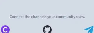 Rendered contrast evidence for Connect the channels your community uses.